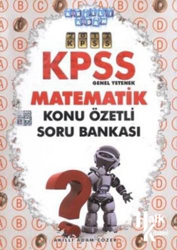 Akıllı Adam KPSS Genel Yetenek Matematik Konu Özetli Soru Bankası