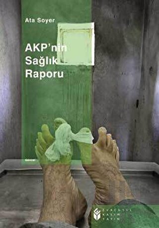 AKP’nin Sağlık Raporu