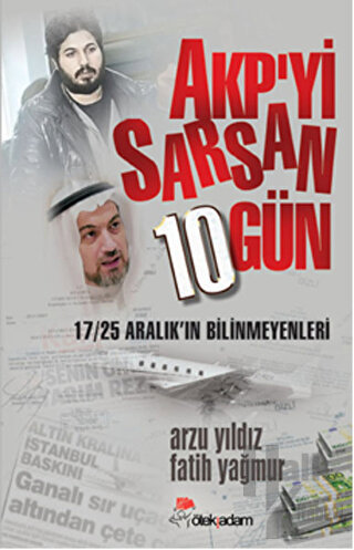 AKP’yi Sarsan 10 Gün