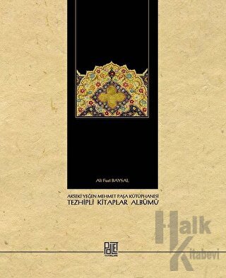 Akseki Yeğen Mehmet Paşa Kütüphanesi Tezhipli Kitaplar - Halkkitabevi