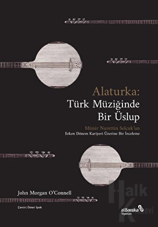 Alaturka: Türk Müziğinde Bir Üslup - Halkkitabevi