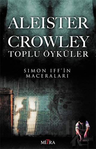 Aleister Crowley Toplu Öyküler