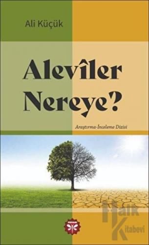Aleviler Nereye - Halkkitabevi