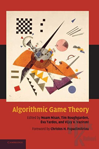 Algorithmic Game Theory (Ciltli) - Halkkitabevi