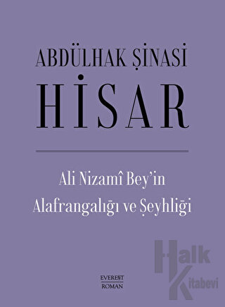 Ali Nizami Bey’in Alafrangalığı ve Şeyhliği (Ciltli) - Halkkitabevi