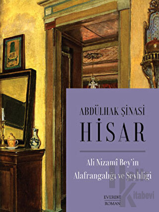 Ali Nizami Bey’in Alafrangalığı ve Şeyhliği - Halkkitabevi