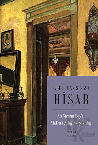 Ali Nizami Bey'in Alafrangalığı ve Şeyhliği - Halkkitabevi