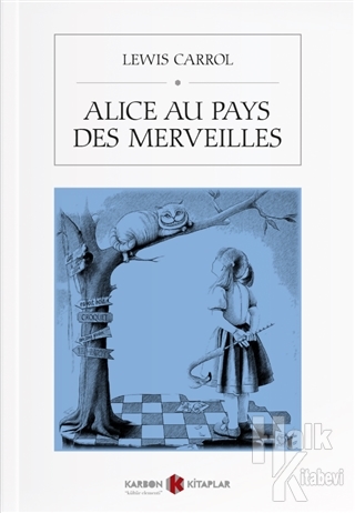 Alice Au Pays Des Merveilles - Halkkitabevi