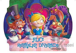Alice Harikalar Diyarında (3 Boyutlu Kitap)