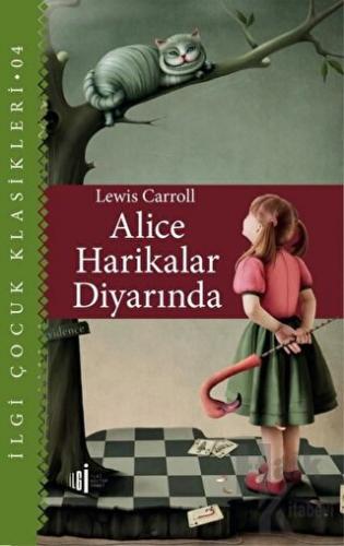 Alice Harikalar Diyarında - Çocuk Klasikleri - Halkkitabevi