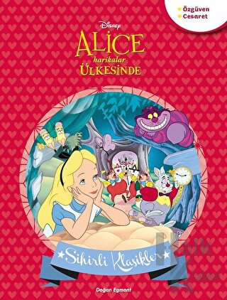 Alice Harikalar Ülkesinde - Disney Sihirli Klasikler - Halkkitabevi