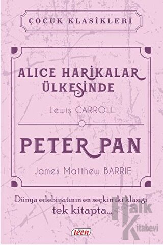 Alice Harikalar Ülkesinde - Peter Pan (Ciltli) - Halkkitabevi