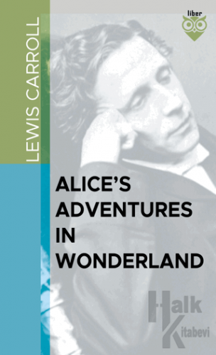Alice’s Adventures in Wonderland - Halkkitabevi