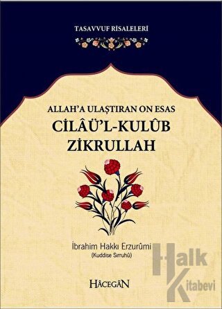 Allah’a Ulaştıran On Esas: Cilaü’l - Kulub Zikrullah - Halkkitabevi