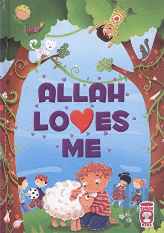 Allah Loves Me (Ciltli) - Halkkitabevi