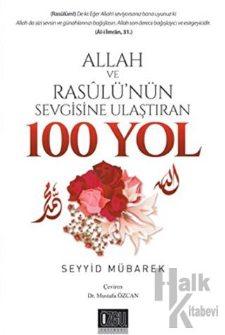 Allah Ve Resulü'nün Sevgisine Ulaştıran 100 Yol - Halkkitabevi