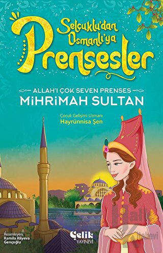 Allah'ı Çok Seven Prenses - Mihrimah Sultan - Halkkitabevi