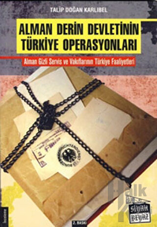 Alman Derin Devletinin Türkiye Operasyonları