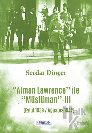Alman Lawrence İle Müslüman - III