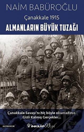 Almanların Büyük Tuzağı - Çanakkale 1915 - Halkkitabevi