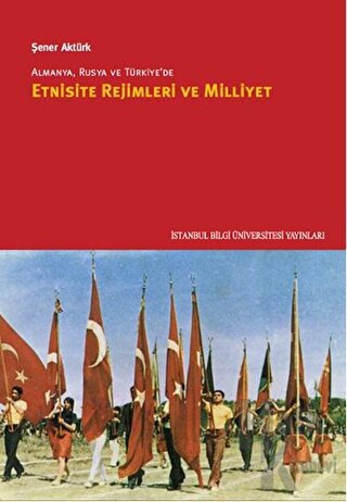 Almanya, Rusya ve Türkiye’de Etnisite Rejimleri ve Milliyet - Halkkita