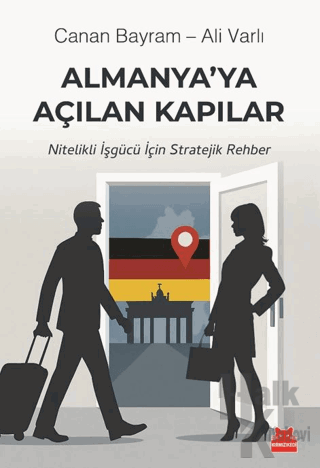 Almanya’ya Açılan Kapılar