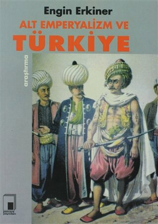 Alt Emperyalizm ve Türkiye