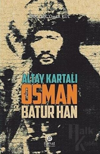 Altay Kartalı Osman Batur Han - Halkkitabevi
