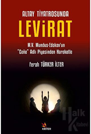 Altay Tiyatrosunda Levirat - Halkkitabevi