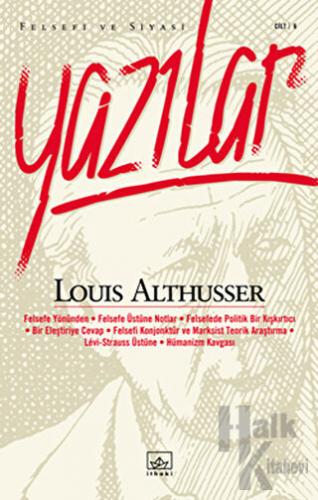 Althusser’den Önce Louis Althusser Felsefi ve Siyasi Yazılar Cilt 2 - 