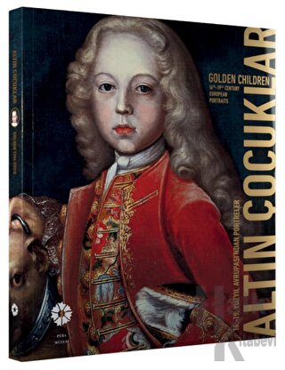 Altın Çocuklar: 16. - 19. Yüzyıl Avrupası’ndan Portreler - Halkkitabev