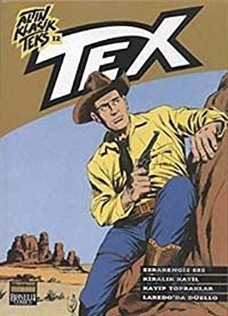 Altın Klasik Tex Sayı: 12 Esrarengiz Ses / Kiralık Katil / Kayıp Topraklar / Laredo'da Düello