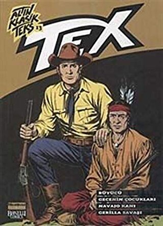 Altın Klasik Tex Sayı: 13 Büyücü / Gecenin Çocukları / Navajo Kanı / Gerilla Savaşı