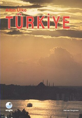 Altın Ülke Türkiye - Halkkitabevi