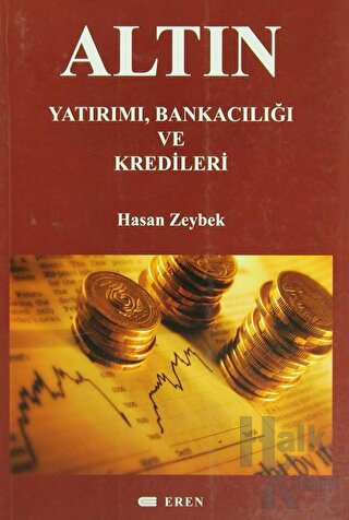 Altın Yatırımı, Bankacılığı ve Kredileri - Halkkitabevi