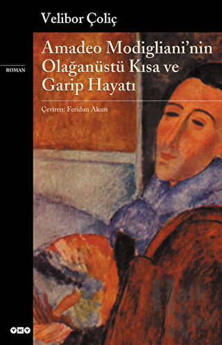 Amadeo Modigliani’nin Olağanüstü Kısa ve Garip Hayatı - Halkkitabevi