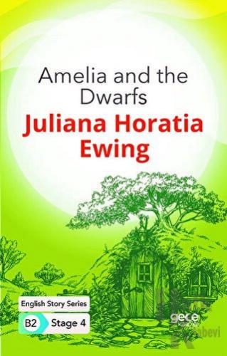 Amelia and the Dwarfs - İngilizce Hikayeler B2 Stage 4