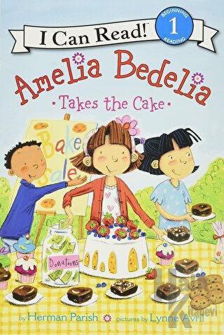 Amelia Bedelia Takes the Cake - Halkkitabevi