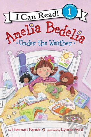 Amelia Bedelia Under the Weather - Halkkitabevi