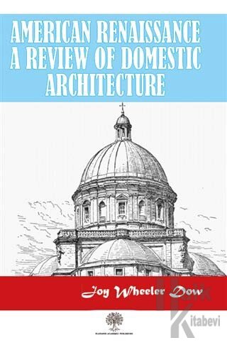 American Renaissance A Review Of Domestic Architecture