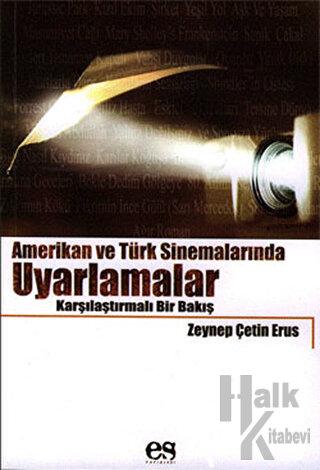 Amerikan ve Türk Sinemalarında Uyarlamalar Karşılaştırmalı Bir Bakış