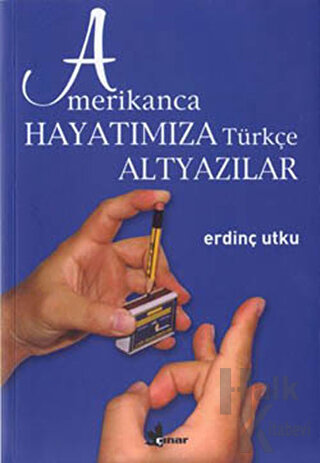 Amerikanca Hayatımıza Türkçe Altyazılar - Halkkitabevi