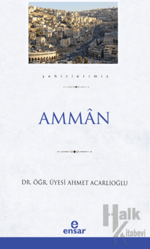 Amman (Şehirlerimiz-1)