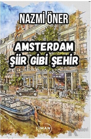Amsterdam Şiir Gibi Şehir - Halkkitabevi