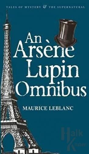 An Arseme Lupin Omnibus - Halkkitabevi