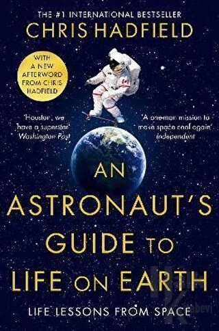 An Astronaut's Guide to Life on Earth - Halkkitabevi