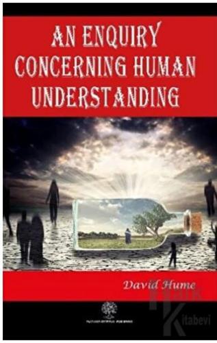 An Enquiry Concerning Human Understanding - Halkkitabevi