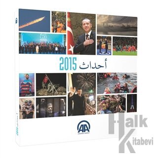 Anadolu Ajansı Yıllık 2015 (Arapça) (Ciltli)