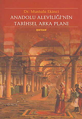 Anadolu Aleviliği’nin Tarihsel Arka Planı - Halkkitabevi