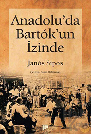 Anadolu’da Bartok’un İzinde - Halkkitabevi